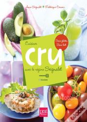 Cuisiner Cru Avec Le Régime Seignalet