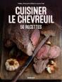 Cuisiner Le Chevreuil : 50 Recettes - Preview