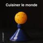Cuisiner Le Monde - Preview