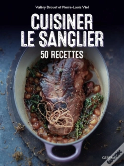 Capa do artigo Cuisiner Le Sanglier ; 40 Recettes