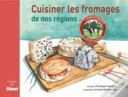 Capa do artigo Cuisiner Les Fromages De Nos Régions