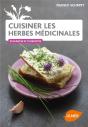 Cuisiner Les Herbes Medicinales Du Jardin - Preview