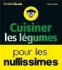 Cuisiner Les Legumes Pour Les Nullissimes - Preview