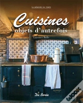 Cuisines ; Objets D'Autrefois