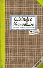 Capa do artigo Cuisinière Marseillaise ; Les Meilleures Recettes De La Cit" Phocéenne