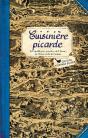Cuisinière Picarde ; Les Meilleures Recettes De L'Aisne, De L'Oise Et De La Somme - Preview