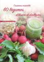 Cuisinons Ensemble 60 Legumes D'Alsace Et D'Ailleurs - Preview