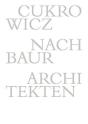 Cukrowicz Nachbaur Architekten Â€“ 1992â€“2014 - Preview