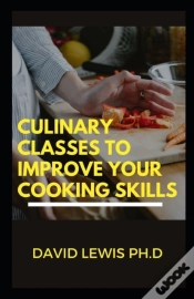 Capa do artigo Culinary Classes To Improve Your Cooking Skills