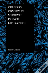 Culinary Comedy In Medieval French Literature