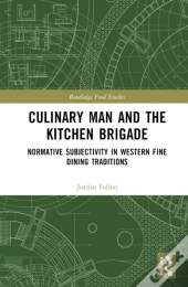 Culinary Man And The Kitchen Brigade