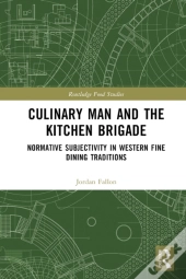 Culinary Man And The Kitchen Brigade