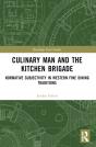 Culinary Man And The Kitchen Brigade - Preview
