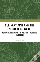 Culinary Man And The Kitchen Brigade