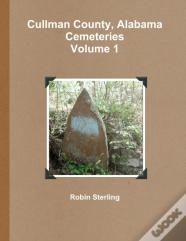Cullman County, Alabama Cemeteries, Volume 1