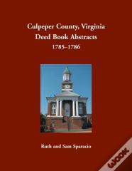 Culpeper County, Virginia Deed Book Abstracts, 1785-1786