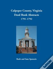 Culpeper County, Virginia Deed Book Abstracts, 1791-1792