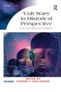 'Cult Wars' In Historical Perspective - Preview