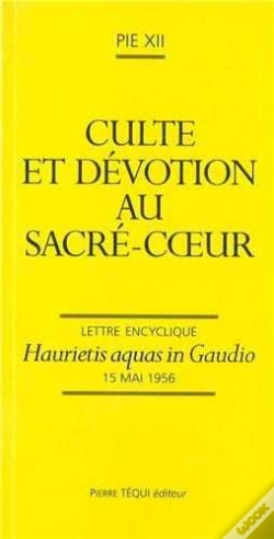 Capa do artigo Culte Et Dévotion Au Sacré-Coeur : Haurietis Aquas In Gaudio