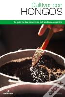 Cultivar Con Hongos