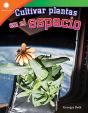 Cultivar Plantas En El Espacio (Growing Plants On Space) Epub - Preview