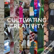 Cultivating Creativity