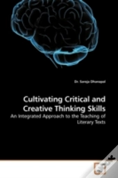Cultivating Critical And Creative