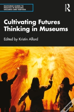 Capa do artigo Cultivating Futures Thinking In Museums