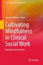 Cultivating Mindfulness In Clinical Social Work - Preview