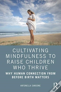 Capa do artigo Cultivating Mindfulness To Raise Children Who Thrive