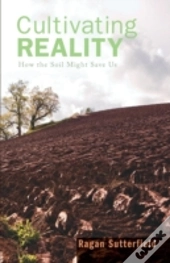 Cultivating Reality: How The Soil Might