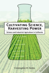 Cultivating Science, Harvesting Power