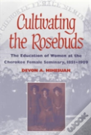 Cultivating The Rosebuds