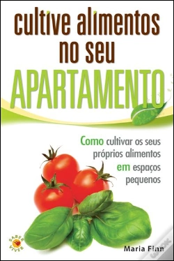 Capa do artigo Cultive Alimentos no Seu Apartamento