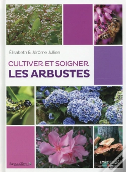 Capa do artigo Cultiver Et Soigner Les Arbustes