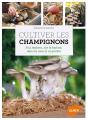 Cultiver Les Champignons - Preview
