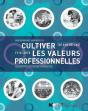 Cultiver Les Valeurs Professionnelles - Preview
