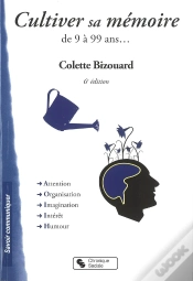 Capa do artigo Cultiver Sa Mémoire ; De 9 À 99 Ans... (6e Édition)