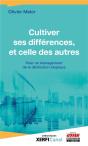 Cultiver Ses Différences, Et Celle Des Autres : Pour Un Management De La Distinction Atypique - Preview