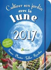 Capa do artigo Cultiver Son Jardin Avec La Lune 2017