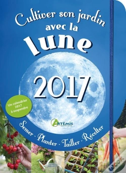 Capa do artigo Cultiver Son Jardin Avec La Lune 2017