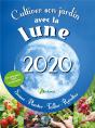 Cultiver Son Jardin Avec La Lune 2020 - Preview