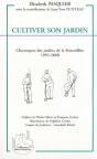 Cultiver Son Jardin ; Chroniques Des Jardins De La Fournillere, 1992-2000 - Preview