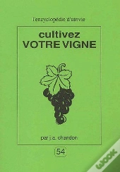 Cultivez Votre Vigne