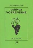 Cultivez Votre Vigne