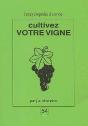 Cultivez Votre Vigne - Preview