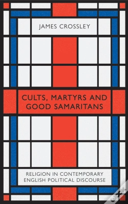 Capa do artigo Cults, Martyrs And Good Samaritans