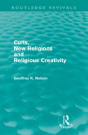 Cults, New Religions And Religious Creativity (Routledge Revivals) - Preview