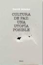 Cultura De Paz: Una Utopía Posible - Preview