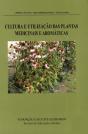 Cultura e Utilização das Plantas Medicinais e Aromáticas - Preview